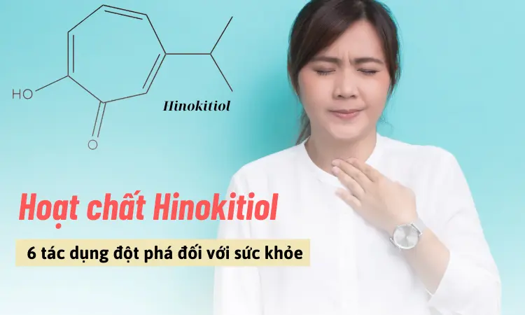 Hoạt chất Hinokitiol và tác dụng đột phá đối với sức khỏe