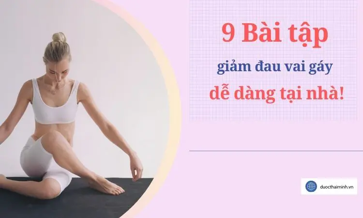 bài tập giảm đau vai gáy