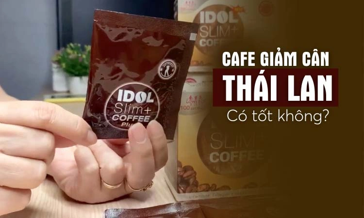 cafe giảm cân thái lan