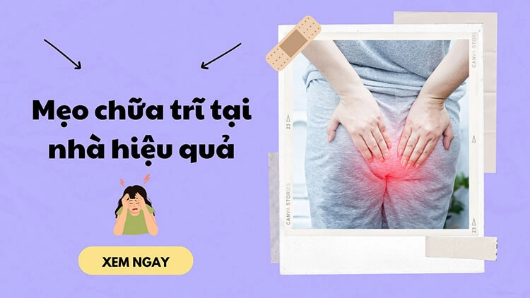 mẹo chữa trĩ tại nhà