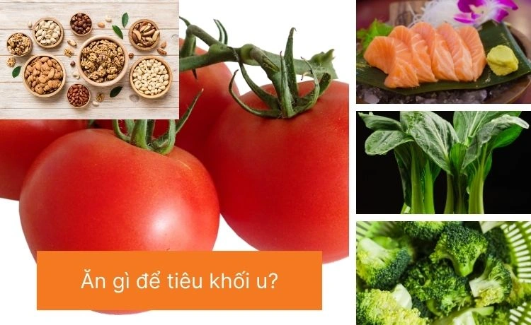 ăn gì để tiêu khối u